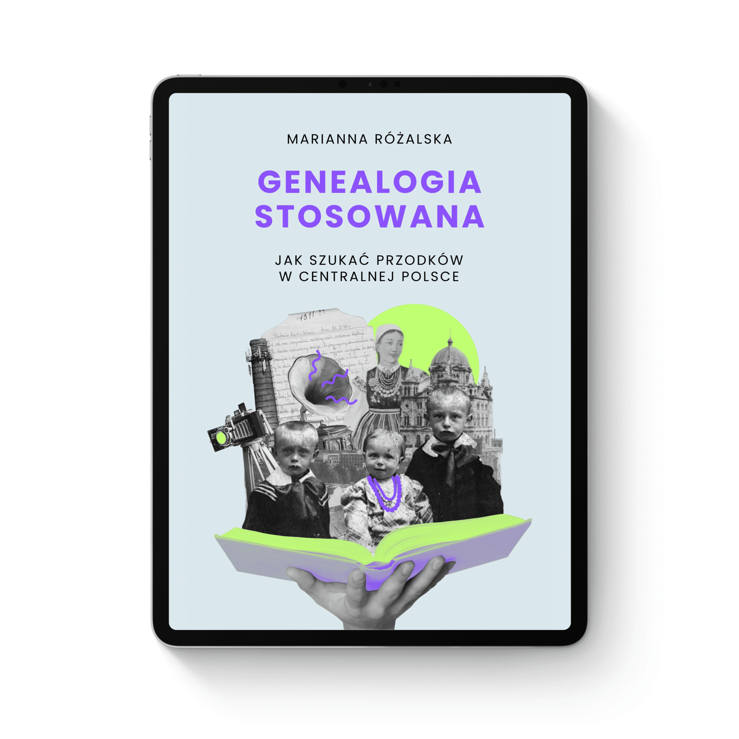 Książka "Genealogia stosowana. Jak szukać przodków w centralnej Polsce" autorstwa Marianny Różalskiej wyświetlona na tablecie